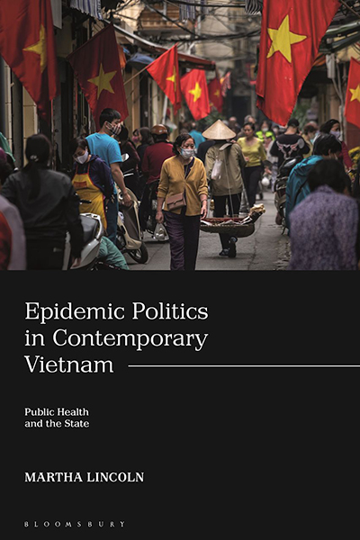 The cover of Epidemic politics in contemporary Vietnam- Public health and the State by Martha Lincoln