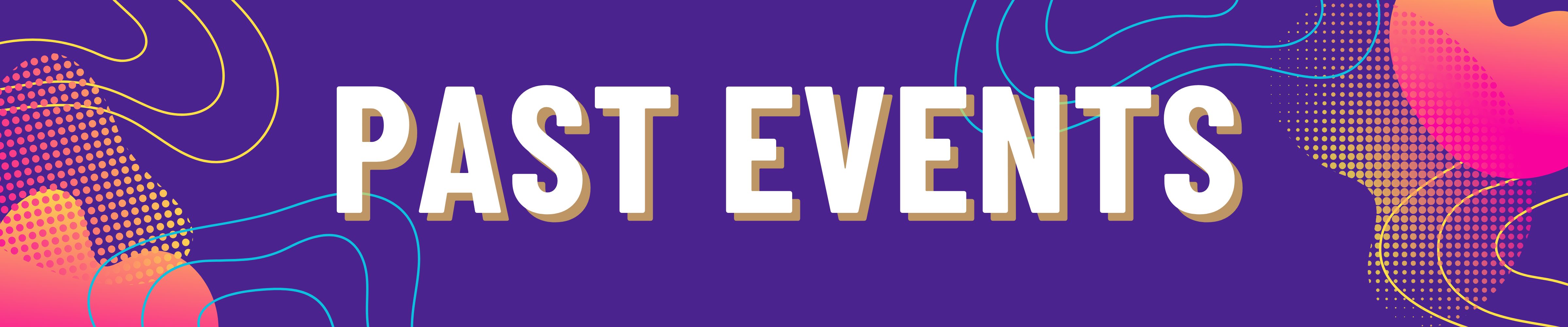A purple banner that reads Past Events
