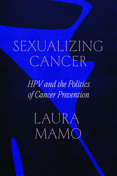 The cover of Sexualizing Cancer by Laura Mamo