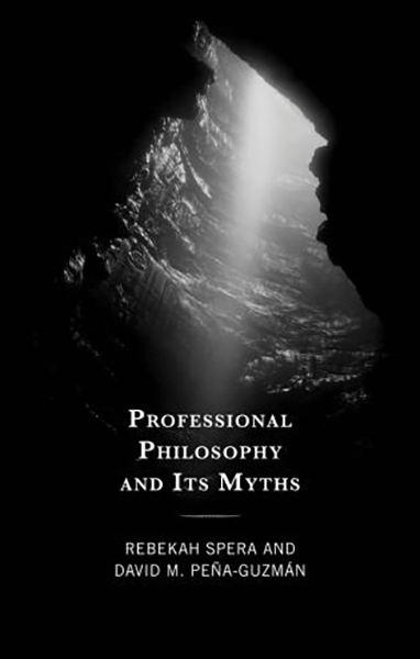 The cover of Professional Philosophy and its Myths by David Peña-Guzman