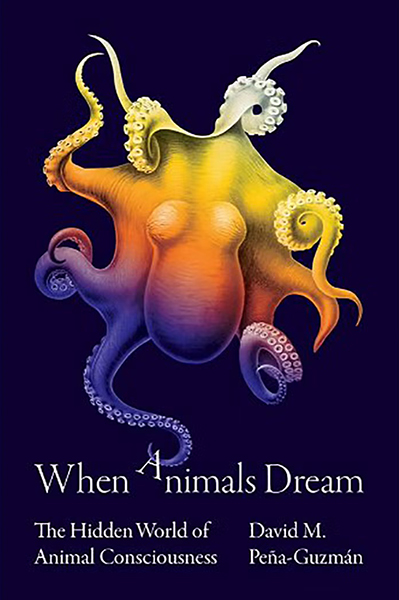 The cover of When Animals Dream, which includes a chapter by David Peña-Guzman